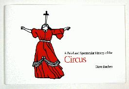 A Brief and Spectacular History of the Circus - 1